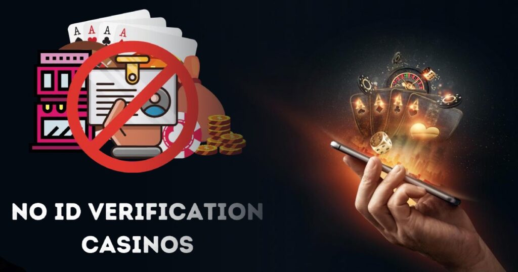 no id verification casinos